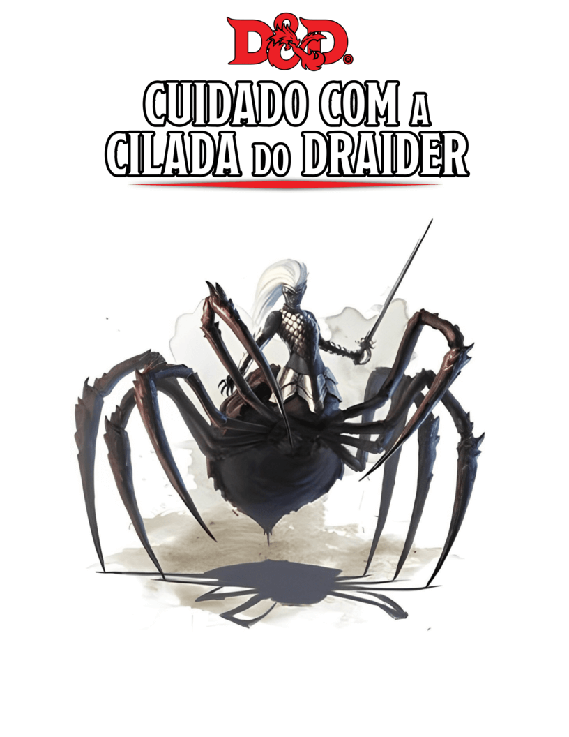 Cuidado com a Cilada do Draider